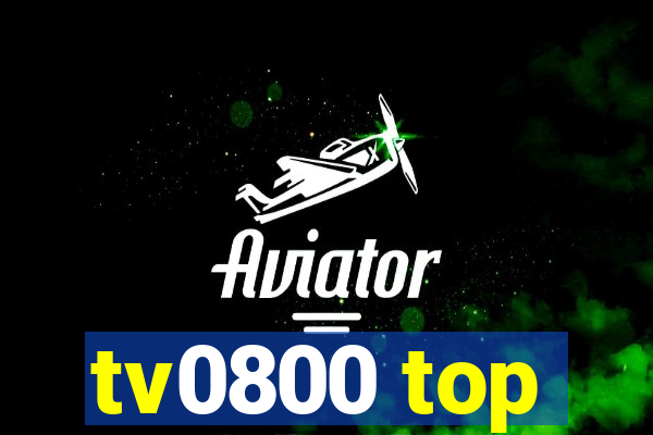 tv0800 top
